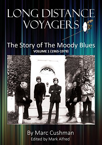 Long Distance Voyagers: The Story of The Moody Blues Volume 1 (1965 - 1979) von Jacobs Brown Press