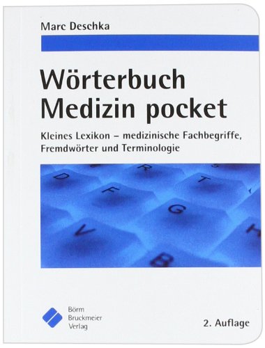 Wörterbuch Medizin pocket: Kleines Lexikon - medizinische Fachbegriffe, Fremdwörter und Terminologie