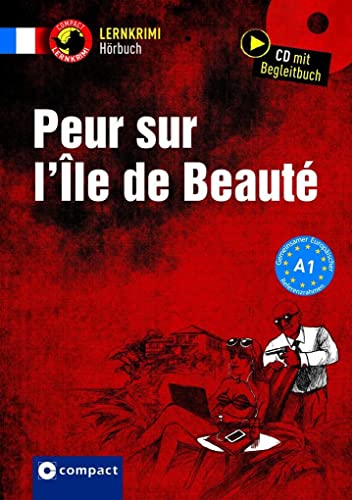 Peur sur l'ile de Beauté: Französisch A1 (Compact Lernkrimi Hörbuch) von Circon Verlag GmbH