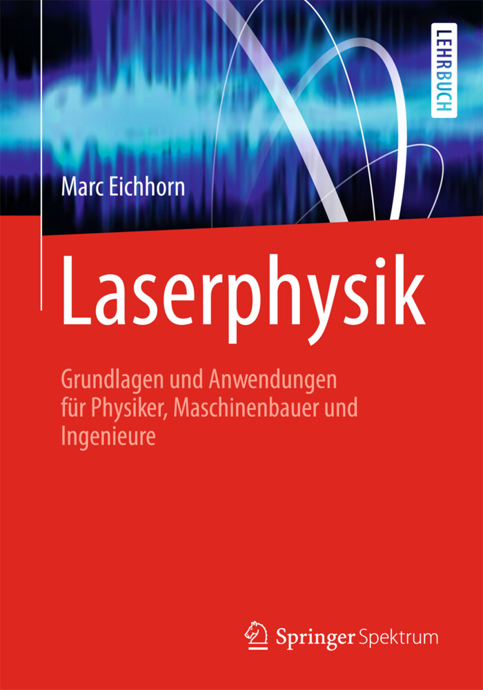Laserphysik von Springer Berlin Heidelberg