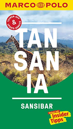 MARCO POLO Reiseführer Tansania, Sansibar: Reisen mit Insider-Tipps. Inkl. kostenloser Touren-App und Events&News MARCO POLO Reiseführer Tansania, Sansibar: Reisen mit Insider-Tipps. Inkl. kostenloser Touren-App und Events&News