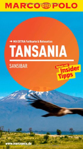 MARCO POLO Reiseführer Tansania, Sansibar: Reisen mit Insider-Tipps. Mit EXTRA Faltkarte & Reiseatlas