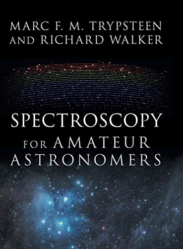 Spectroscopy for Amateur Astronomers: Recording, Processing, Analysis and Interpretation von Cambridge University Press