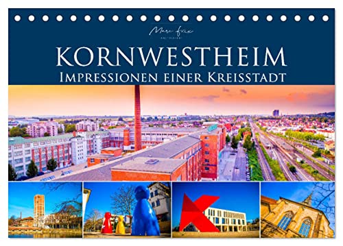 Kornwestheim - Impressionen einer Kreisstadt (Tischkalender 2025 DIN A5 quer), CALVENDO Monatskalender von CALVENDO