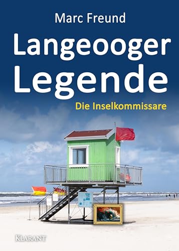 Langeooger Legende. Ostfrieslandkrimi (Die Inselkommissare) von Klarant