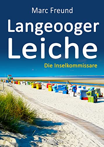 Langeooger Leiche. Ostfrieslandkrimi (Die Inselkommissare) von Klarant