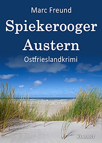 Spiekerooger Austern. Ostfrieslandkrimi von Klarant