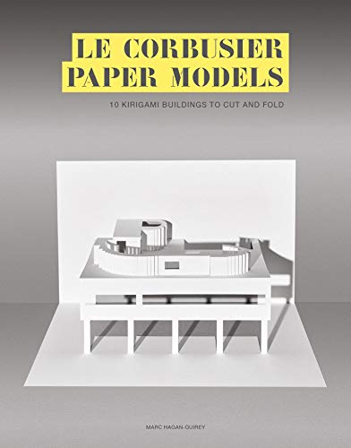 Le Corbusier Paper Models: 10 Kirigami Buildings To Cut And Fold von Laurence King