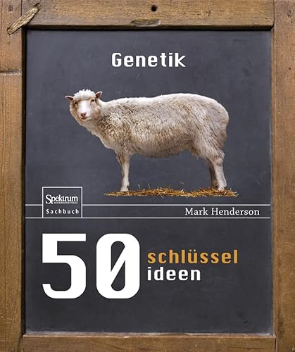 50 Schlüsselideen Genetik