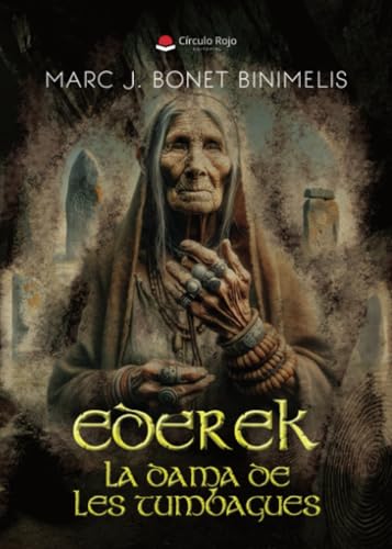 Ederek, la Dama de les Tumbagues von Grupo Editorial Círculo Rojo SL