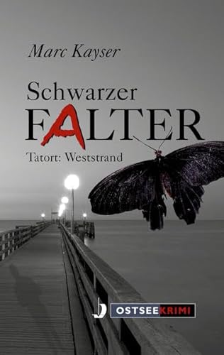 Schwarzer Falter: Tatort: Weststrand (OstseeKrimi) von Hinstorff