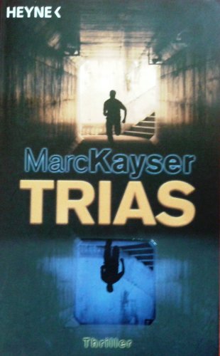 Trias: Thriller. Originalausgabe