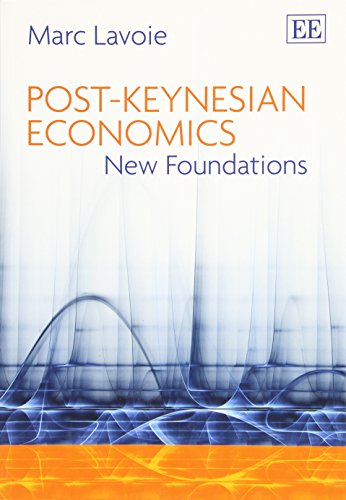 Post-Keynesian Economics: New Foundations