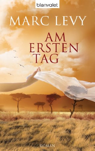 Am ersten Tag: Roman