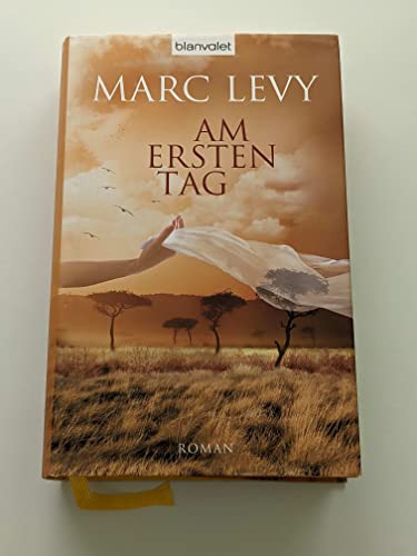 Am ersten Tag: Roman Am ersten Tag: Roman