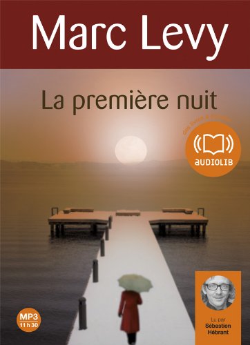 La première nuit, 1 MP3-CD von Audiolib