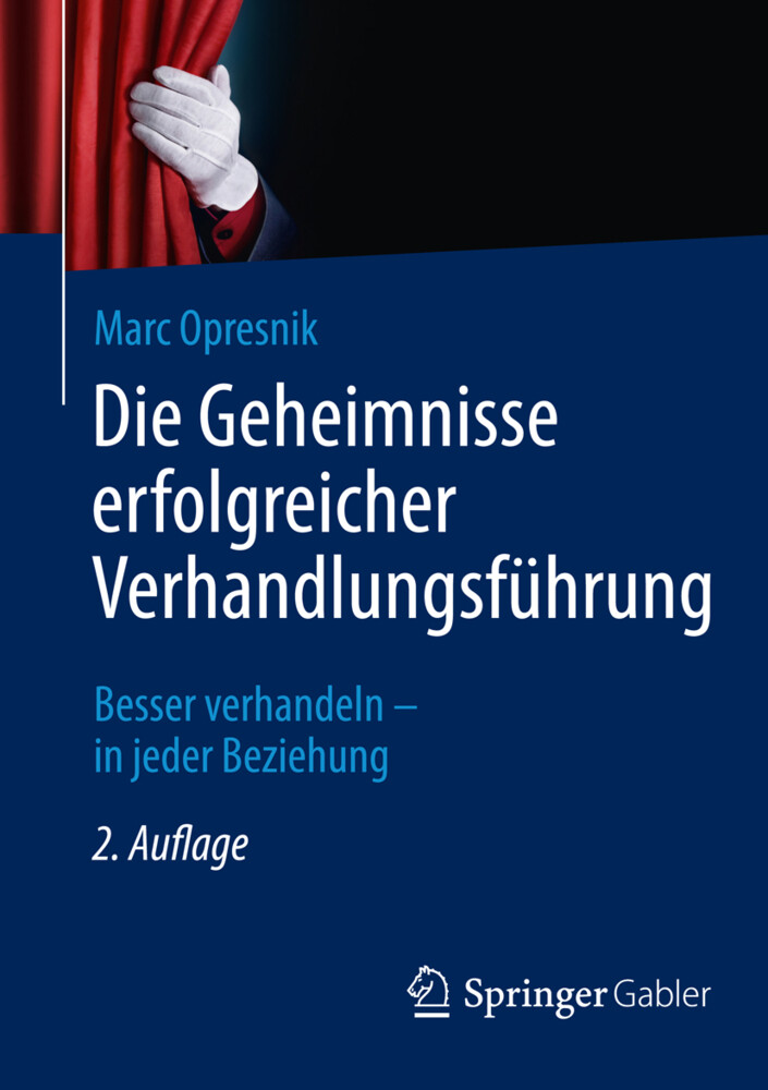 Die Geheimnisse erfolgreicher Verhandlungsführung von Springer Berlin Heidelberg