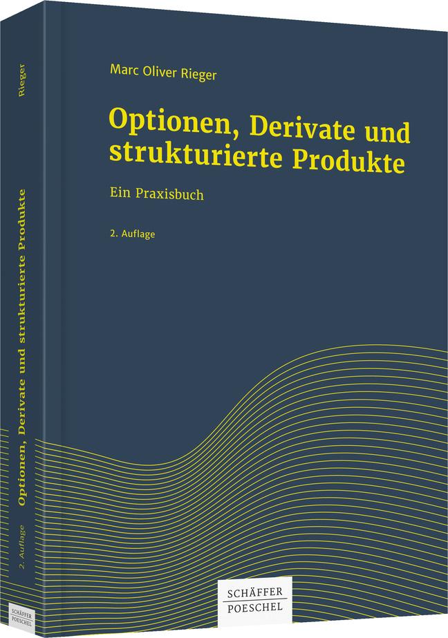 Optionen Derivate und strukturierte Produkte von Schäffer-Poeschel Verlag