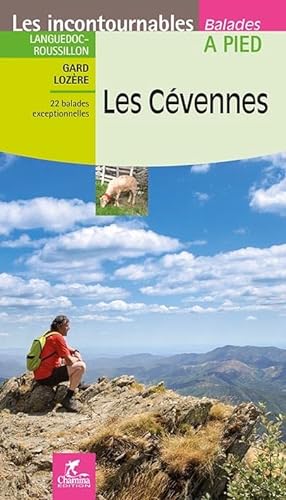 Cévennes à pied Gard - Lozère (Incontournables à pied) von Chamina edition