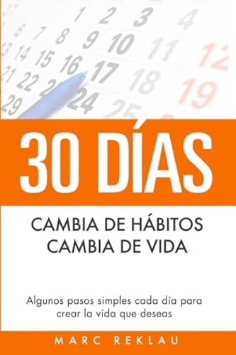 30 Días - Cambia de hábitos, cambia de vida: Algunos pasos simples cada día para crear la vida que deseas (Hábitos que cambiarán tu vida, Band 1) 30 Días - Cambia de hábitos, cambia de vida: Algunos pasos simples cada día para crear la vida que deseas (Hábitos que cambiarán tu vida, Band 1) von CreateSpace Independent Publishing Platform