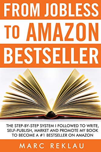 From Jobless to Amazon Bestseller (Self-Publishing) von Createspace Independent Publishing Platform