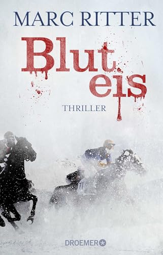 Bluteis: Thriller von Droemer HC