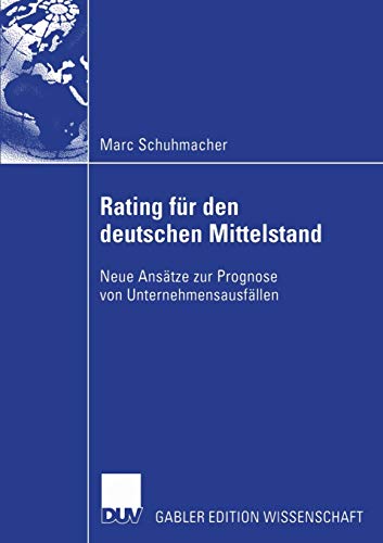 Rating für den deutschen Mittelstand Rating für den deutschen Mittelstand von Deutscher Universitätsverlag