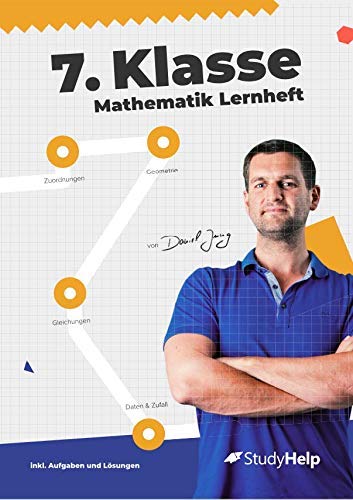 7. Klasse Mathematik Lernheft | StudyHelp & Daniel Jung