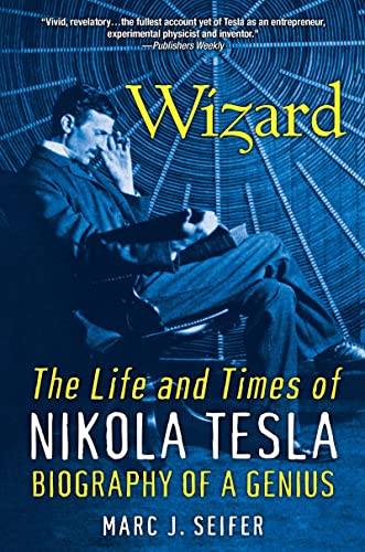 Wizard: The Life and Times of Nikola Tesla: Biography of a Genius von Kensington Publishing Corporation