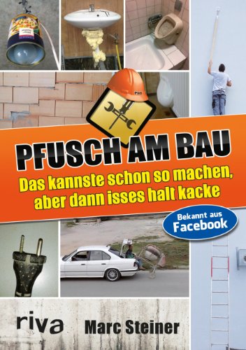 Pfusch am Bau: Das kannste schon so machen, aber dann isses halt kacke