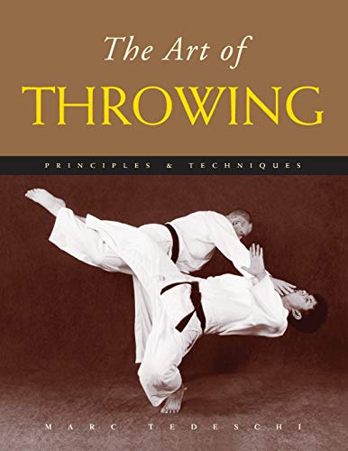 The Art of Throwing: Principles & Techniques (The Art of Series) von Marc Tedeschi