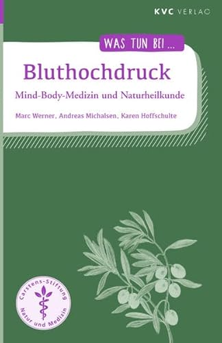 Bluthochdruck: Mind-Body-Medizin und Naturheilkunde (Was tun bei)