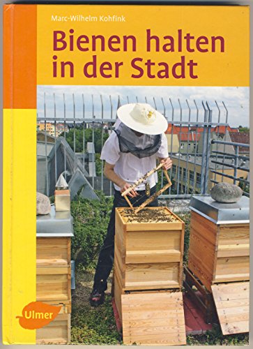 Bienen halten in der Stadt von Ulmer Eugen Verlag