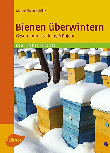 Bienen überwintern: Gesund und stark ins Frühjahr