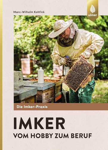 Imker - Vom Hobby zum Beruf von Ulmer Eugen Verlag