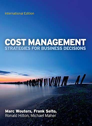 Cost Management: Strategies for Business Decisions, International Edition