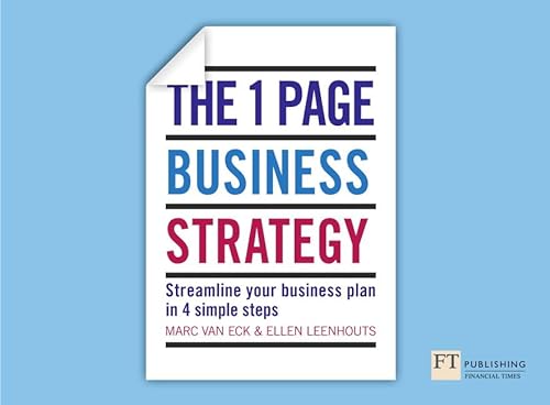 The One Page Business Strategy: Streamline Your Business Plan in Four Simple Steps