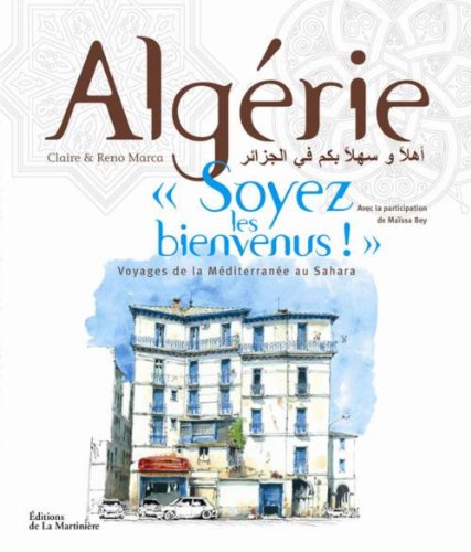 "Algérie, ""Soyez les bienvenus !"""