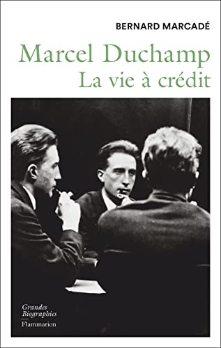 Marcel Duchamp: La vie à crédit