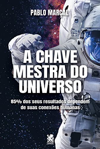 A Chave Mestra do Universo - Pablo Marçal von Instituto Brasileiro de Cultura LTDA