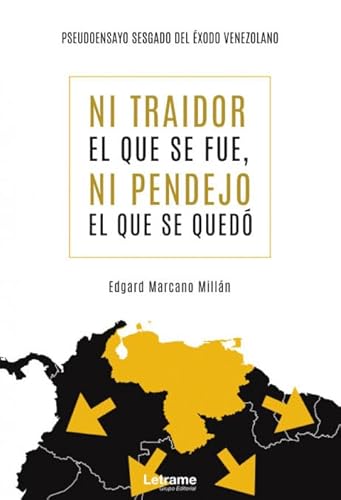 Ni traidor el que se fue, ni pendejo el que se quedó (Cultura, Band 1)