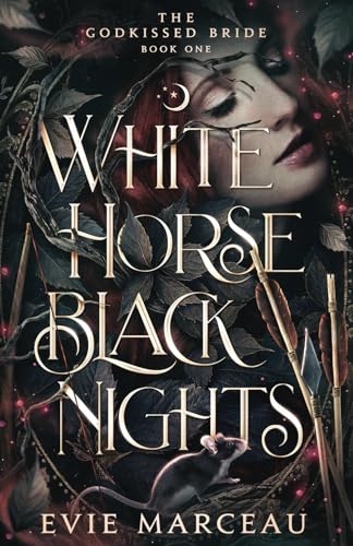 White Horse Black Nights (The Godkissed Bride, Band 1)