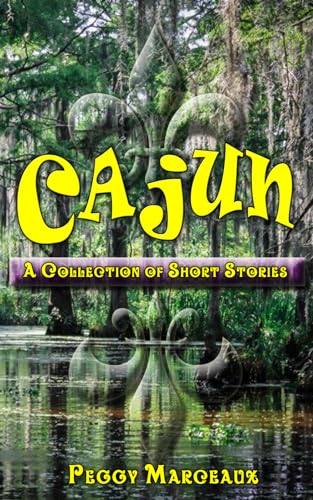 CAJUN - A Collection of Short Stories von Erin Go Bragh Publishing