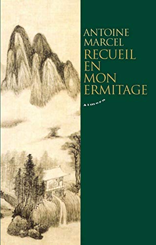 Recueil en mon ermitage von ALMORA