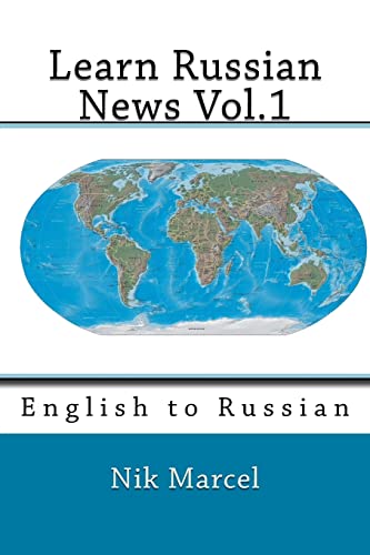 Learn Russian News Vol.1: English to Russian Learn Russian News Vol.1: English to Russian von CREATESPACE