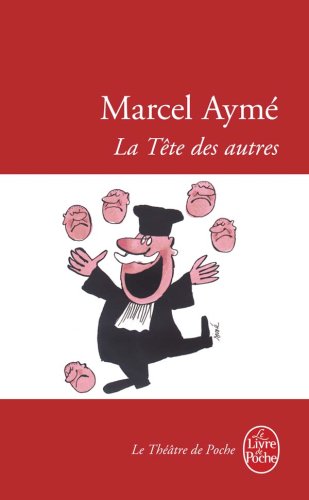 La Tête des autres (Ldp Theatre) von Hachette