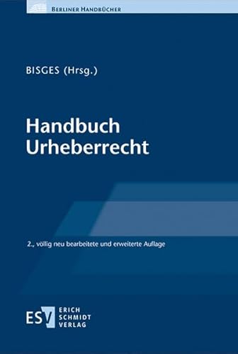 Handbuch Urheberrecht (Berliner Handbücher) von Schmidt, Erich