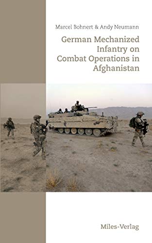 German Mechanized Infantry on Combat Operations in Afghanistan German Mechanized Infantry on Combat Operations in Afghanistan
