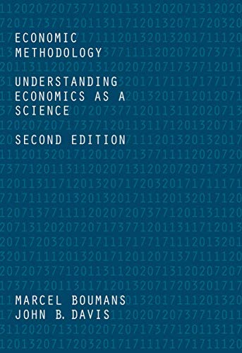 Economic Methodology: Understanding Economics as a Science