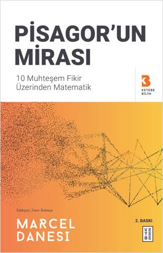 Pisagor’un Mirası: 10 Muhteşem Fikir Üzerinden Matematik von Ketebe Yayınları